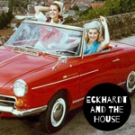 Eckhardt And The House - Let's Go Away (feat. Tessa Douwstra)