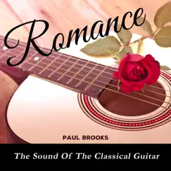Romance - The Sound of the Classical Guitar by Paul Brooks album reviews, ratings, credits