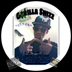 A Gorilla On the Loose - EP by Gorilla Shizz album reviews, ratings, credits