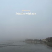 Breathe With Me - EP artwork