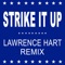 Strike It Up (Lawrence Hart Remix) - Black Box lyrics