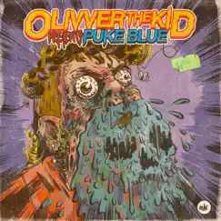 Puke Blue by Olivver the Kid album reviews, ratings, credits