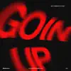 Goin Up - Single album lyrics, reviews, download