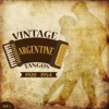 Vintage Argentine Tangos (1928 - 1954), Vol. 1