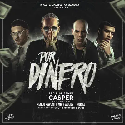 Por Dinero (feat. Kendo Kaponi, Miky Woodz & Noriel) - Single - Casper Mágico