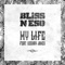 My Life (feat. CEEKAY JONES) - Bliss n Eso lyrics