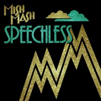 Mish Mash - Speechless Mish Mash - Speechless