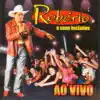 Robério e Seus Teclados (Ao Vivo) album lyrics, reviews, download