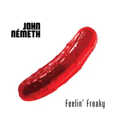 Feelin' Freaky by John Németh album reviews, ratings, credits