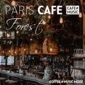 Paris Cafe -forest- artwork