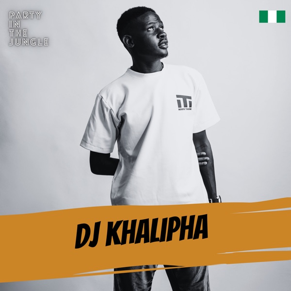 Download Dj khalipha Party In The Jungle DJ Khalipha, Aug 2022 (DJ