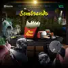 Sembrando - EP album lyrics, reviews, download