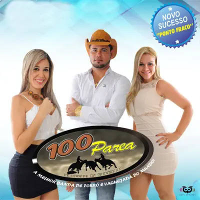 Banda 100 Parea - Na Pegada Da Vaquejada - Banda 100 Parêa Banda 100 Parea - Na Pegada Da Vaquejada - Banda 100 Parêa