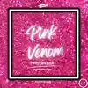 Pink Venom (Tiktok Edit) - Single album lyrics, reviews, download