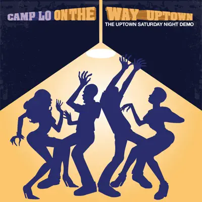 On the Way Uptown - Camp Lo On the Way Uptown - Camp Lo