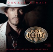 George Strait - Where The Sidewalk Ends - Pure Country/Soundtrack Version
