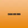 Stream & download Cada Um Uma (feat. Mc Pedrin do Engenha) - Single