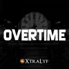 Overtime (feat. Strazdine) - Single album lyrics, reviews, download