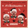 Cheer up Snowflake (It's Christmastime) - Single