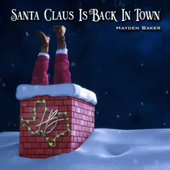 Santa Claus Is Back In Town Song Lyrics