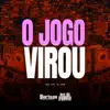 O Jogo Virou - Single album lyrics, reviews, download