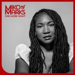 Miko Marks & The Resurrectors - One More Night