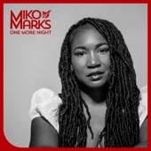 Miko Marks, the Resurrectors - One More Night