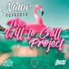 The Will to Chill Project - EP album lyrics, reviews, download