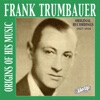 Frankie Trumbauer and His Orchestra - Raisin' the Roof