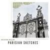 Parisian Sketches - EP