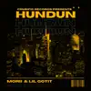 Hundun (feat. Lil Gotit) - Single album lyrics, reviews, download