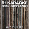 #1 Karaoke Remix Compilation - Best Of 2016/2017