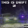 This Is Drift 2 - Single