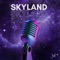 SkyLand - Ankit Kumar lyrics