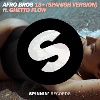 18+ (Spanish Version) (Extended Mix)