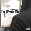 I'm French Tho - Single