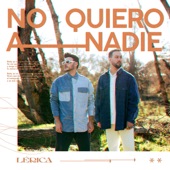 No Quiero A Nadie artwork