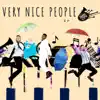 Very Nice People - EP album lyrics, reviews, download