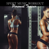 Sport Music Workout: Personal Trainer - Various Artists