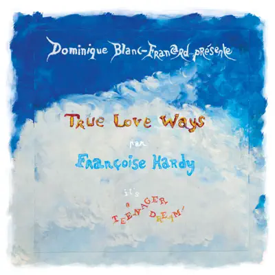 True Love Ways - Single - Françoise Hardy