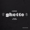 Ghetto (feat. Kev Brown) - Single