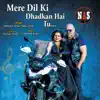 Mere Dil Ki Dhadkan Hai Tu - Single album lyrics, reviews, download