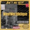 Ain't no rest (feat. Dblunt & ChrisJames) - Westworldklique lyrics