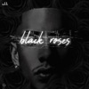 Black Roses - Single