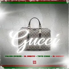 Gucci (feat. Yulien Oviedo & Tato cash) - Single by Maymoneymusic & el Danya album reviews, ratings, credits
