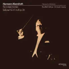 Tchaikovsky: Symphony No. 4 (2022 Remastered Version) by Hermann Abendroth & Rundfunk-Sinfonieorchester Leipzig album reviews, ratings, credits