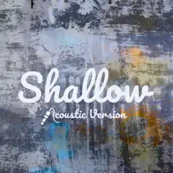 Shallow (Acoustic) - Single by Matt Johnson & Beth album reviews, ratings, credits