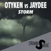 Stream & download Storm (Otyken vs. Jaydee)