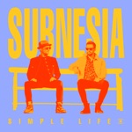 Subnesia, Anders Ponsaing & Michael Rune - Simple Life (feat. Truck D)