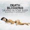 Talking In Your Sleep - Death Blossoms lyrics